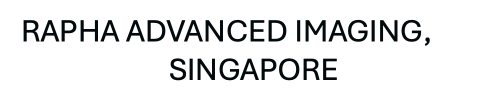 Rapha Advanced Imaging,Singapore
